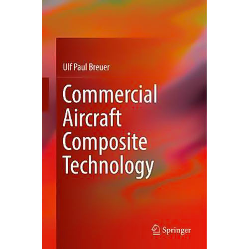 Commercial Aircraft Composite Technology Ulf Paul Breuer Hardcover Book