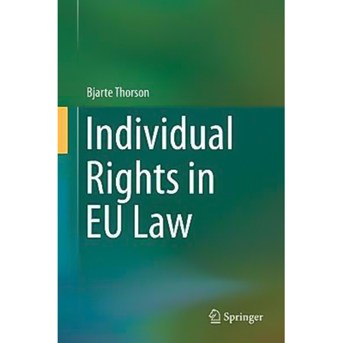 Individual Rights in EU Law Bjarte Thorson Hardcover Book