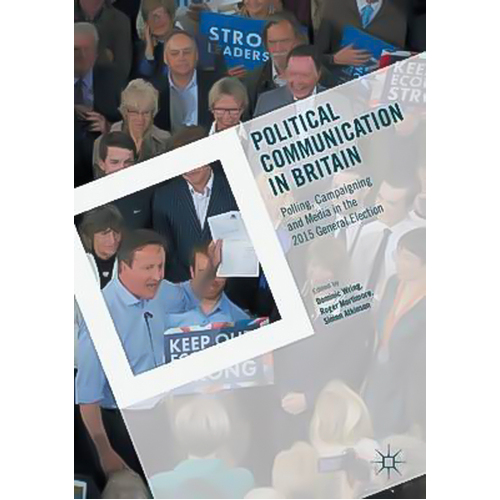 Political Communication in Britain Paperback Book