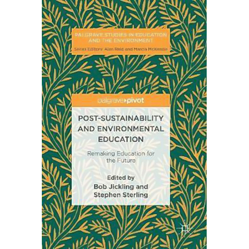 Post-Sustainability and Environmental Education Hardcover Book