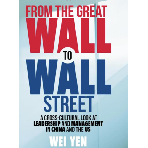 From the Great Wall to Wall Street Business Book