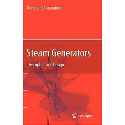 Steam Generators: Description and Design Donatello Annaratone Hardcover Book