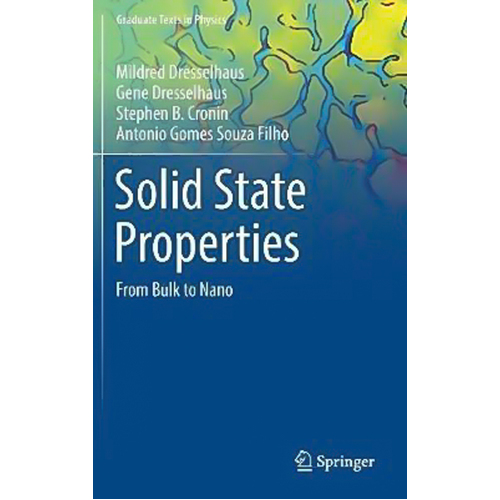 Solid State Properties: From Bulk to Nano (Graduate Texts in Physics)