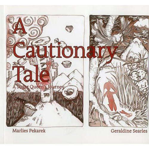 A Cautionary Tale: A Sugar Queen&#39;s Journey Marlies Pekarek Paperback Book