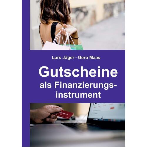 Gutscheine als Finanzierungsinstrument - Lars Jger