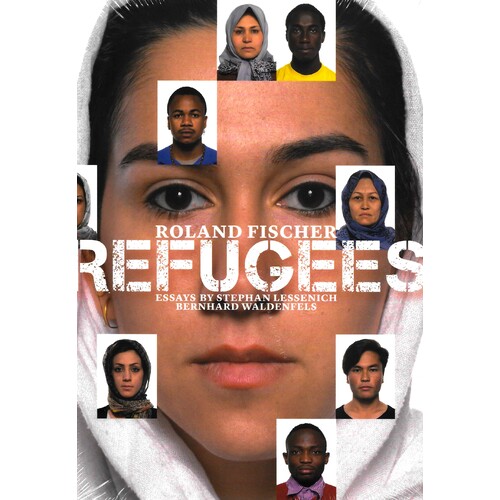 Roland Fischer - Refugees -Bernhard Waldenfels Art Book