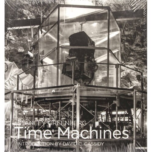 Stanley Greenberg: Time Machines - Hardcover Book