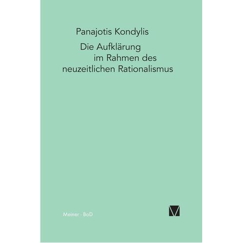 Die Aufklrung im Rahmen des neuzeitlichen Rationalismus - Panajotis Kondylis
