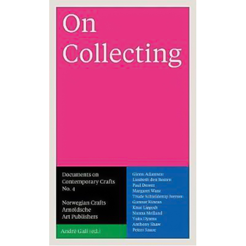 On Collecting: No. 4 (Documents on Contemporary Crafts) Paperback Book