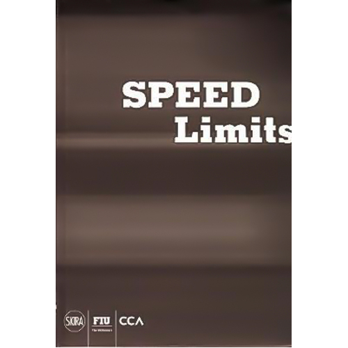 Speed Limits Jeffrey T. Schnapp Paperback Book
