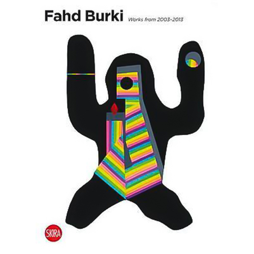 Fahd Burki: Works from 2003-2013 Rosa Maria Falva Murtaza Vali Paperback Novel