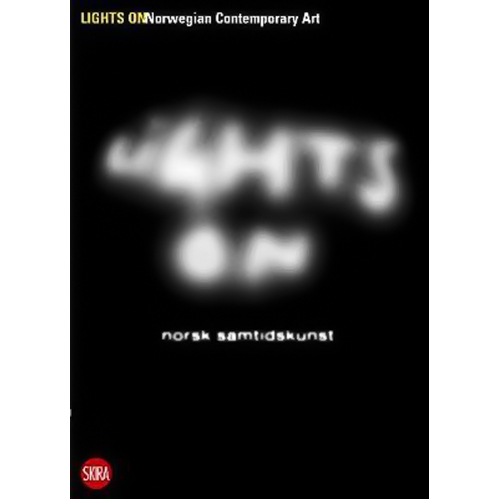 Lights on: Norwegian Contemporary Art Paperback Book