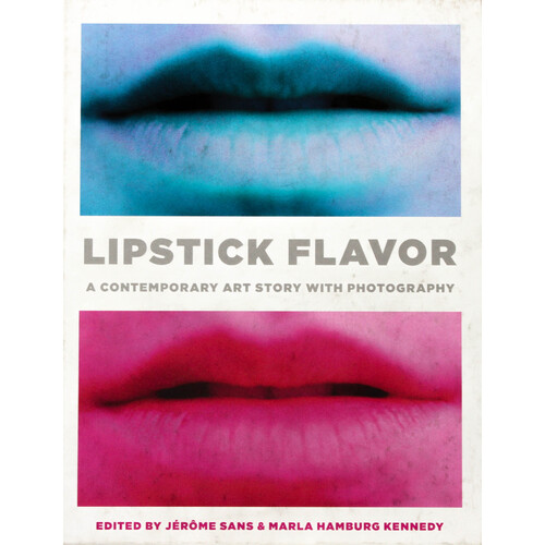 Lipstick Flavor: A Contemporary Art Story with Photography - Hardcover Book
