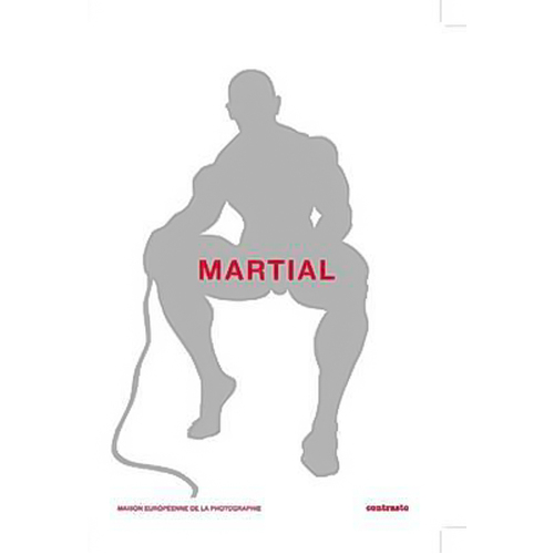 Martial: Maison Européenie De La Photographie Paperback Book