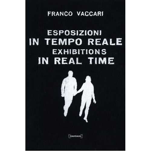 Exhibitions in Real Time -Franco Vaccari Photography Book
