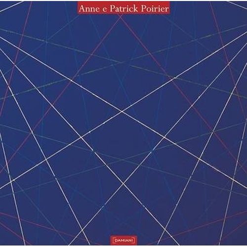 Anne and Patrick Poirier -Marinella Paderni Francesco Poli Book