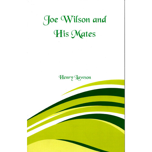 Joe Wilson and His Mates -Henry Lawson Children&#39;s Book