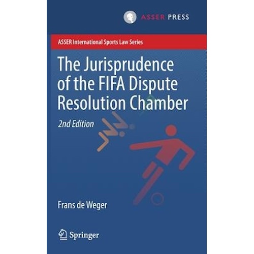 The Jurisprudence of the FIFA Dispute Resolution Chamber Book