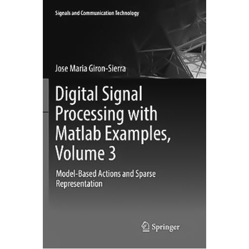Digital Signal Processing with MATLAB Examples, Volume 3 Paperback Book