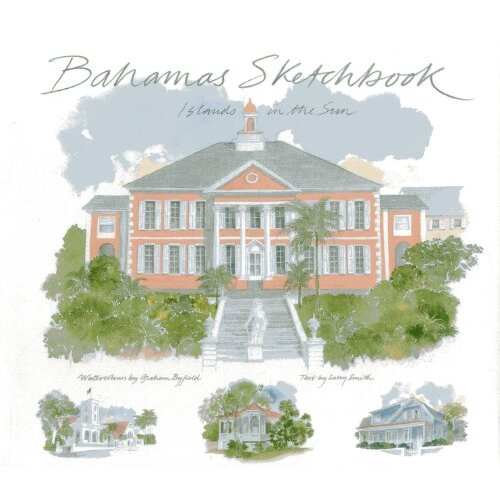 Bahamas Sketchbook: Islands in the Sun - Art Book