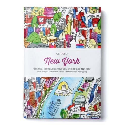 CITIx60 City Guides - New York: 60 local creatives bring you the best of the city - Victionary