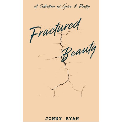 Fractured Beauty - Jonny Ryan