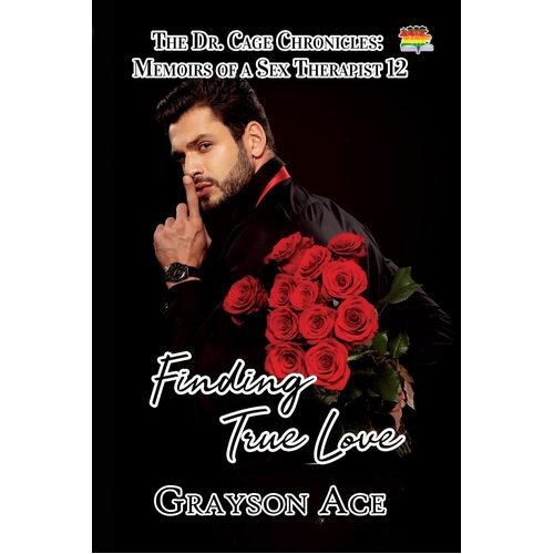 Finding True Love  - Grayson Ace