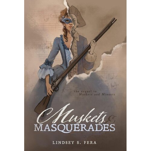 Muskets and Masquerades - Lindsey S Fera