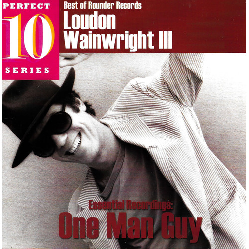 Loudon Wainwright III - Best Of Rounder Records - Essential Recordings: One Man Guy CD