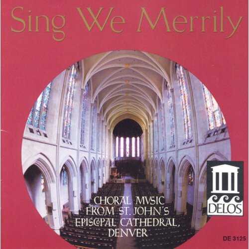 Sing We Merrily Choral Works -Campbell Rutter Gardner CD
