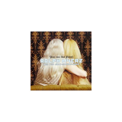 Ralph Myerz &amp; The Jack Herren Band – Your New Best Friends CD