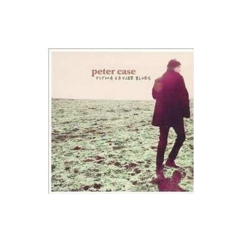 Vanguard Records Peter Case - Flying Saucer Blues CD - Peter Case CD