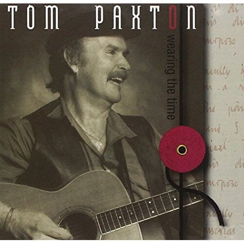 Wearing Time -Paxton, Tom CD