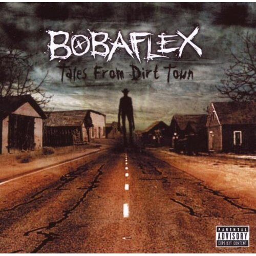 Tales From Dirt Town -Bobaflex CD
