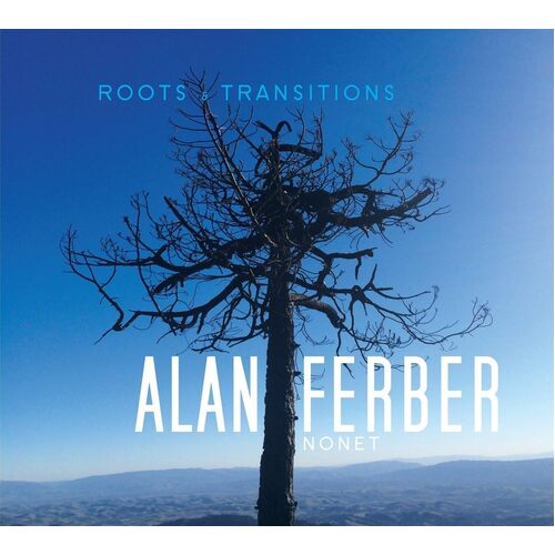 Roots &amp; Transitions - Alan Ferber CD