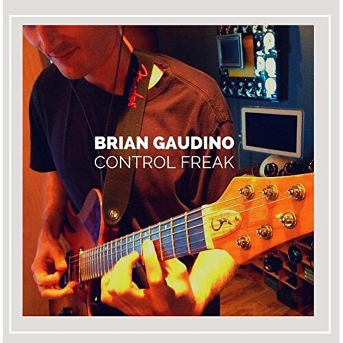 Control Freak -Brian Gaudino CD