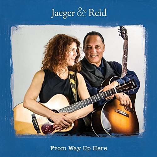 From Way Up Here -Jaeger &amp; Reid CD
