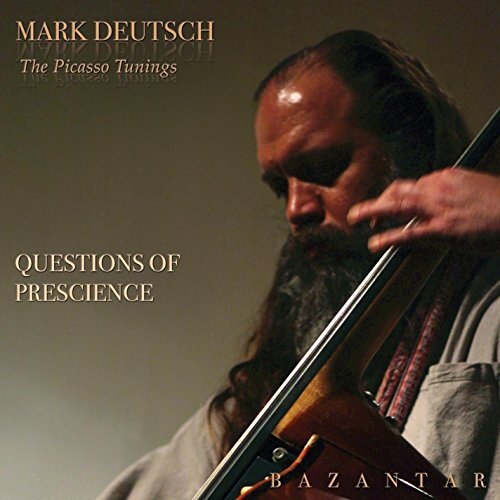 Questions Of Prescience: The Picasso Tunings -Mark Deutsch CD