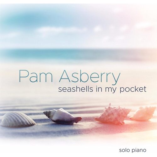 Seashells In My Pocket - Pam Asberry CD