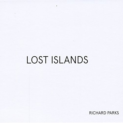 Lost Islands -Richard Parks CD