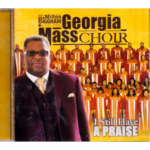 I Still Have A Praise -Georgia Mass Choir CD