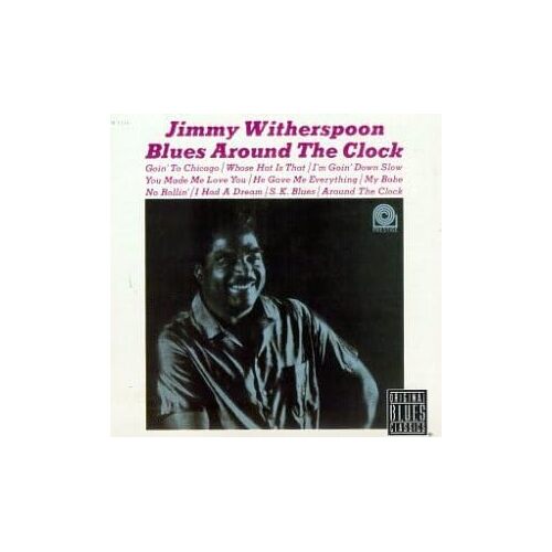 Blues Around the Clock - Jimmy Witherspoon CD