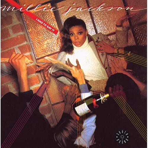I Had To Say It -Jackson, Millie CD