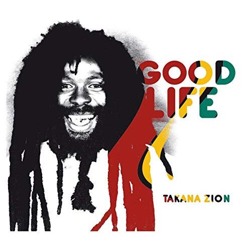 Good Life -Takana Zion CD