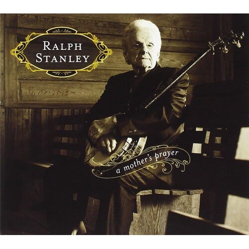 Mothers Prayer - Ralph Stanley CD