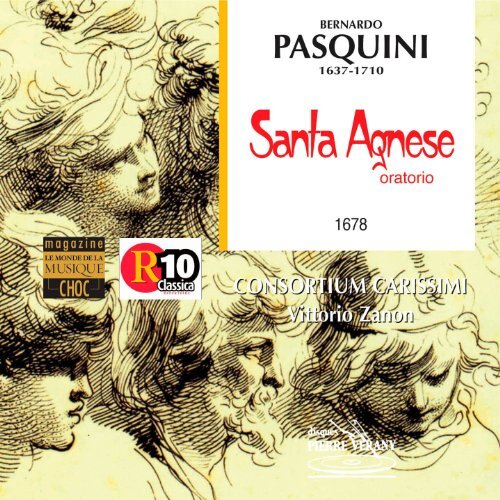 Bernardo Pasquini 1637-1710 Oratorio De Sainte Agnes. Anna Simboli Elena CD