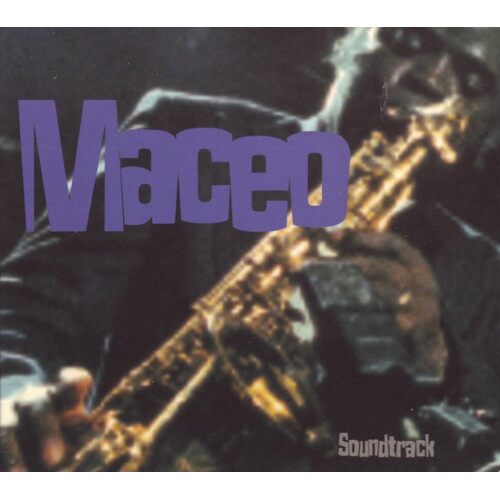 My First Nameis Maceo Soundtrack - Maceo Parker CD