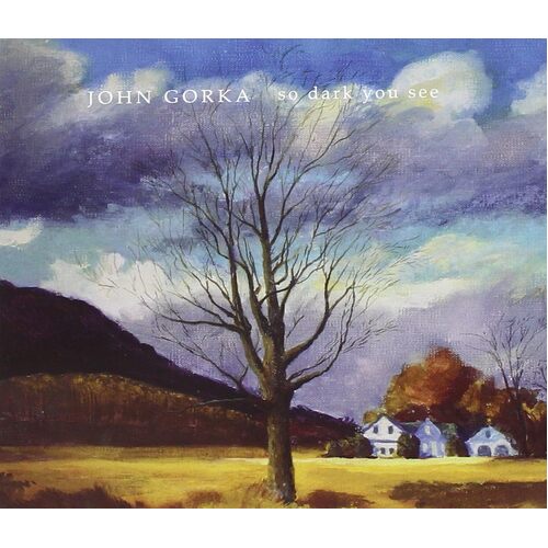 So Dark You See - John Gorka CD