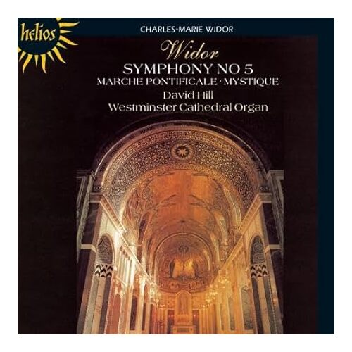 Widor Symphony No.5 Marche Pontificale Mystique - David Hill CD