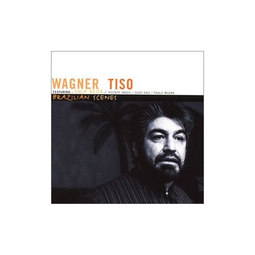 Tiso Wagner Brazilian Scenes Baobab 2 Versions Madrid 2 Versions Western CD